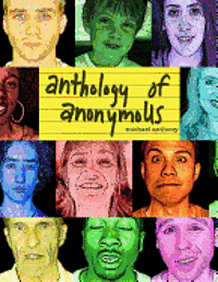 Michael Anthony - anthology of anonymoUS, Häftad