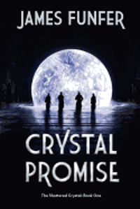 bokomslag Crystal Promise: The Shattered Crystal: Book 1