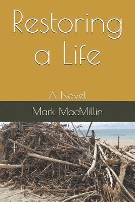 Restoring a Life 1