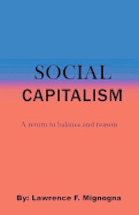 bokomslag Social Capitalism: A Return to Balance and Reason