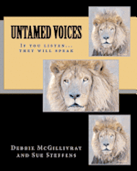 bokomslag Untamed Voices: If you listen they will speak