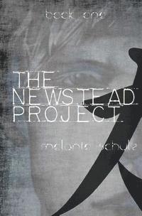 Melanie Schulz - The Newstead Project, Häftad