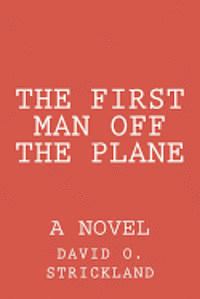 The First Man Off The Plane 1