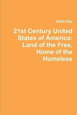 Katie Day - 21st Century United States of America, Häftad