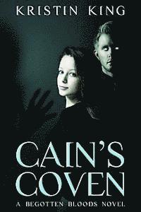 bokomslag Cain's Coven: Begotten Bloods Book One