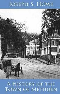 bokomslag A History of the Town of Methuen