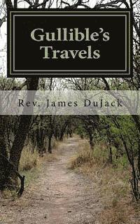 James Dujack - Gullible's Travels, Häftad