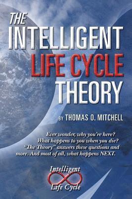 The Intelligent LifeCycle Theory 1