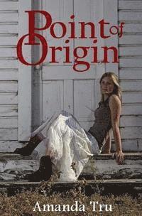 Point of Origin: Book Three 1