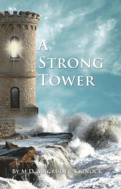 A Strong Tower 1