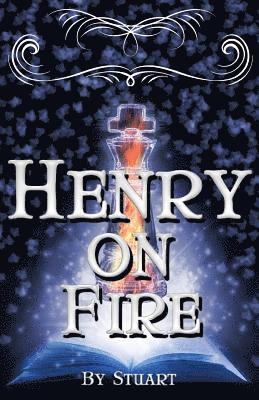 Henry On Fire: A Suborediom Novel 1