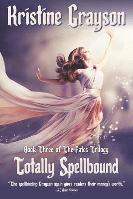 Kristine Grayson - Totally Spellbound, Häftad