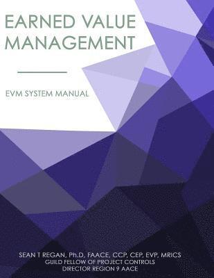 Earned Value Management System Manual: EVMS Systems Manual 1