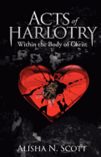 bokomslag Acts of Harlotry: Within the Body of Christ