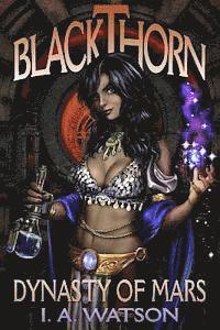 I. a. Watson - Blackthorn: Dynasty of Mars, Häftad