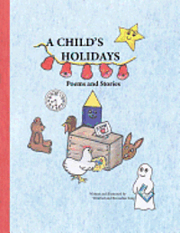 bokomslag A Child's Holidays: Poems and Stories
