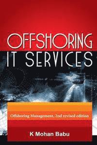 bokomslag Offshoring IT Services: Offshoring Management, 2nd revised edition