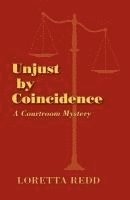 Unjust by Coincidence 1