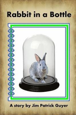 bokomslag Rabbit in a Bottle