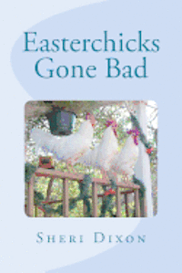bokomslag Easterchicks Gone Bad