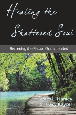 Healing the Shattered Soul 1