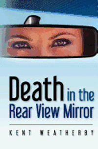 bokomslag Death in the Rear View Mirror
