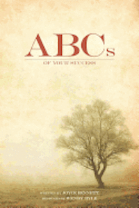 Wendy Byle, Joyce Bennett - ABCs of Your Success, Häftad