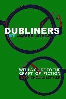 bokomslag Dubliners with a Guide to the Craft of Fiction (Illustrated)