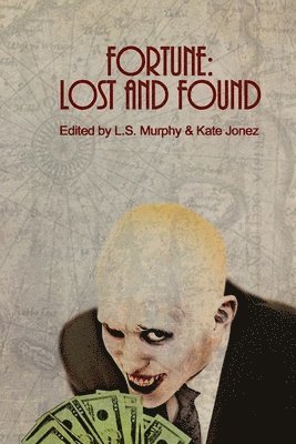 Fortune: Lost and Found, Häftad