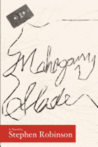 Stephen Robinson - Mahogany Slade, Häftad