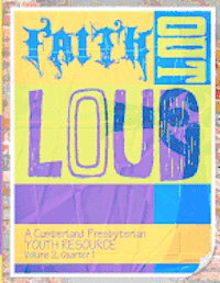 bokomslag Faith Out Loud - Volume 2, Quarter 1