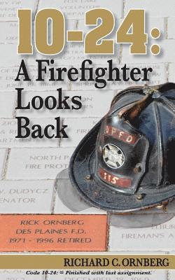 bokomslag 10-24: A Firefighter Looks Back