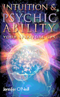 bokomslag Intuition & Psychic Ability: Your Spiritual GPS