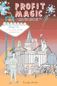 Randy Brooks - Profit Magic: A Fable About Profits and the People Who Create Them, Häftad