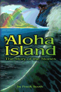 bokomslag Aloha Island: The Story of the Stones
