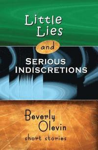 bokomslag Little Lies and Serious Indiscretions: Short Stories