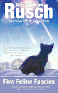 Kristine Kathryn Rusch - Five Feline Fancies, Häftad
