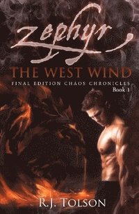 bokomslag Zephyr The West Wind Final Edition (Chaos Chronicles
