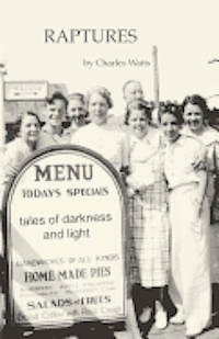 Raptures: Tales of Darkness and Light