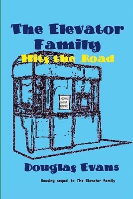 Douglas Evans - Elevator Family Hits the Road, Häftad