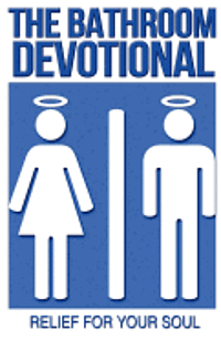 Richard Praytor - The Bathroom Devotional: Relief For Your Soul, Häftad