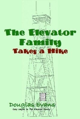 The Elevator Family Takes a Hike 1