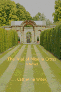 The Trial of Misella Cross 1