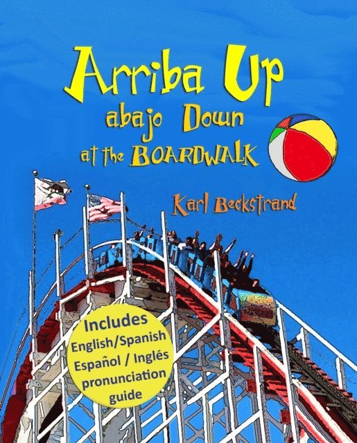 Arriba Up, Abajo Down at the Boardwalk