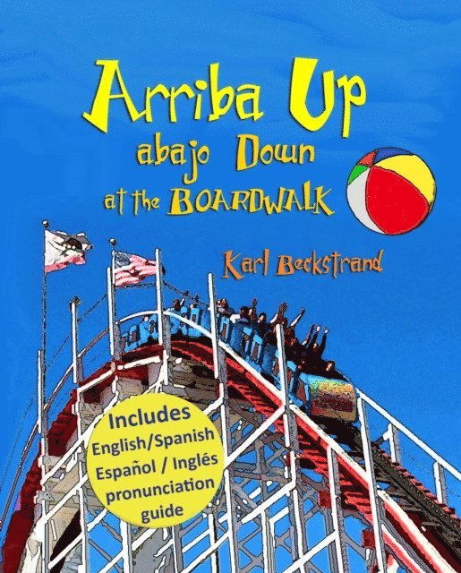 Arriba Up, Abajo Down at the Boardwalk 1