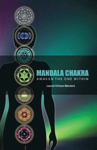 bokomslag Mandala Chakra: Awaken the One within (Revised in 2022)