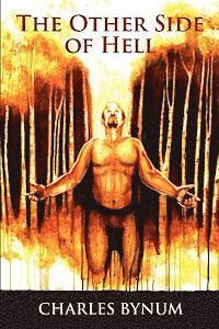 Charles Bynum - The Other Side of Hell, Häftad