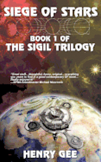Henry Gee - Siege Of Stars: Book One of The Sigil Trilogy, Häftad