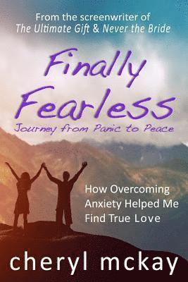 Finally Fearless: Journey from Panic to Peace
