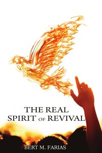 bokomslag The Real Spirit of Revival